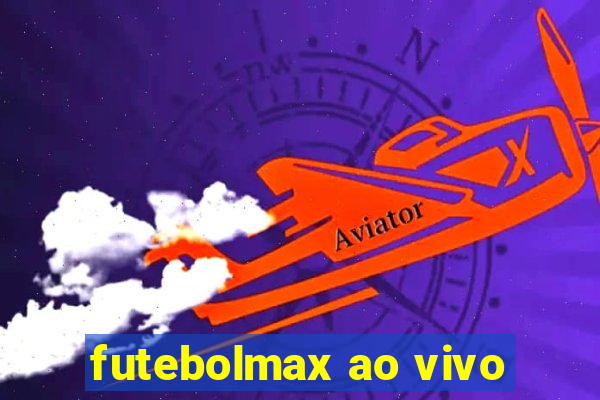 futebolmax ao vivo